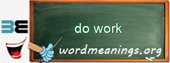 WordMeaning blackboard for do work